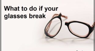 What to do if your glasses break